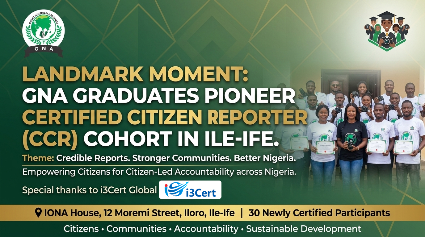 Great Nigerian Assembly Graduates Pioneer Class of Certified Citizen Reporters in Ile-Ife